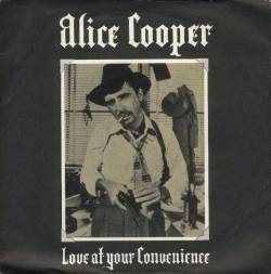 Alice Cooper : Love at Your Convenience